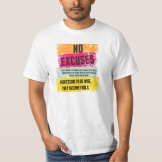 Camiseta No Excuses shirt