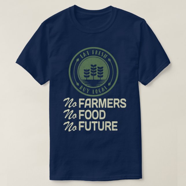 Camiseta No Farmers No Food No Future  Farmers Support  (Frente do Design)