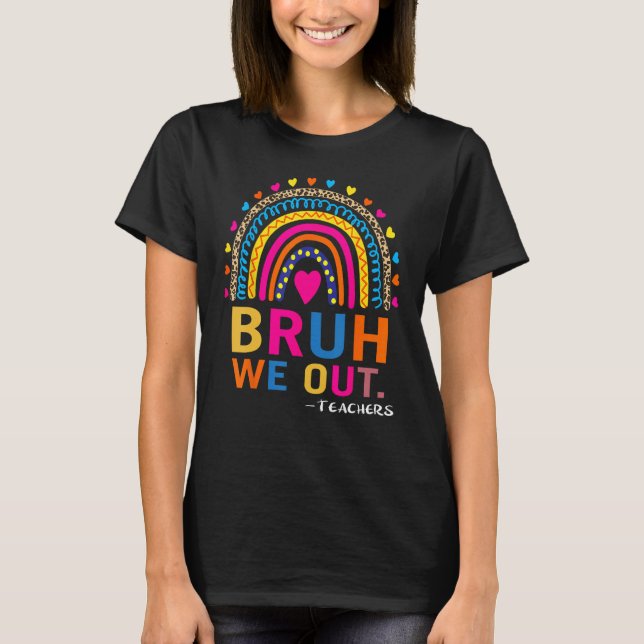 Camiseta No Fim Do Ano Escolar Professor Summer Bruh (Frente)