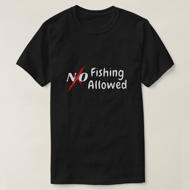 Camiseta No Fishing Allowed-Fishing T-Shirt Classic T-Shirt (Frente do Design)