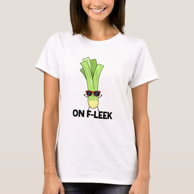 Camiseta No Fleek Funny Veggie Leek Pun (Frente)