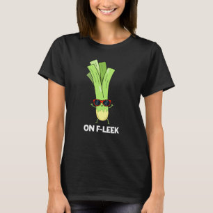 Camiseta No Fleek Funny Veggie Leek Pun Dark BG