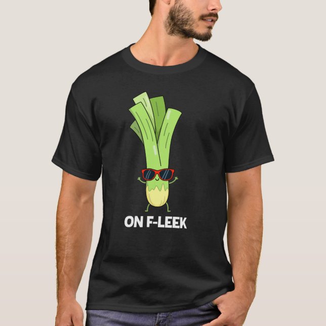 Camiseta No Fleek Funny Veggie Leek Pun Dark BG (Frente)