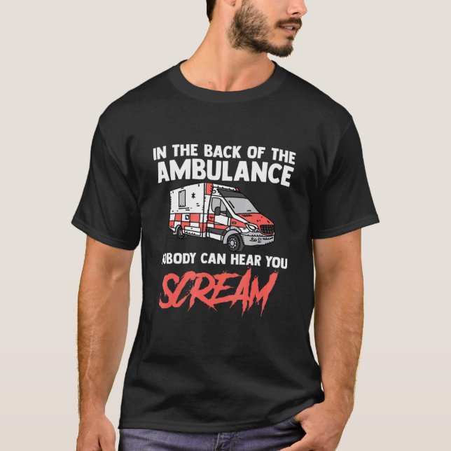 Camiseta No Fundo Da Ambulância Ninguém Pode Ouvir Você (Frente)
