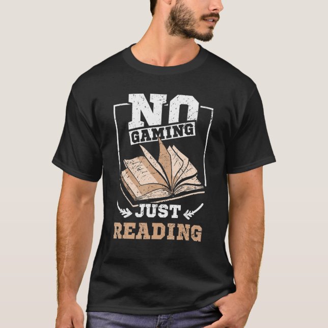 Camiseta No gaming just reading (Frente)