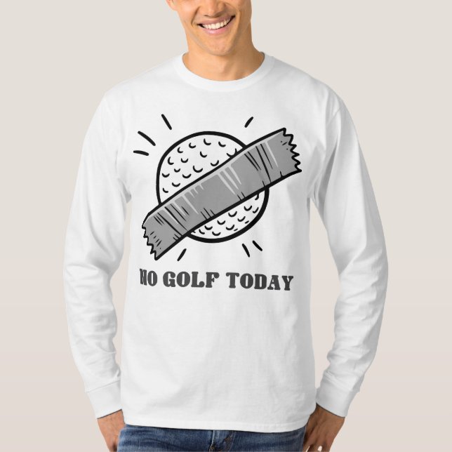 Camiseta No Golf Today (Frente)