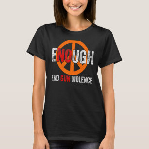 Camiseta No Gun Awarned Day Veste Orange Suficiente Gun End