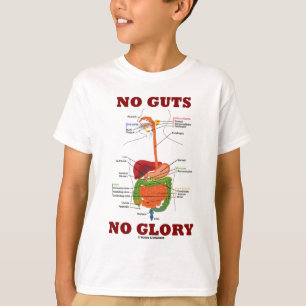 Camiseta No Guts No Glory (Digestive System Anatomy Humor)