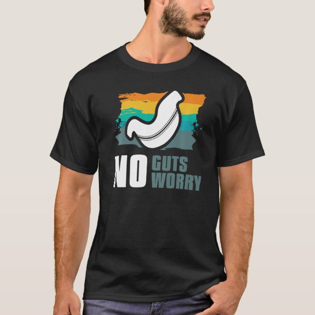Camiseta No Guts No Worry Bariatric Gastric Surgery   (Frente)