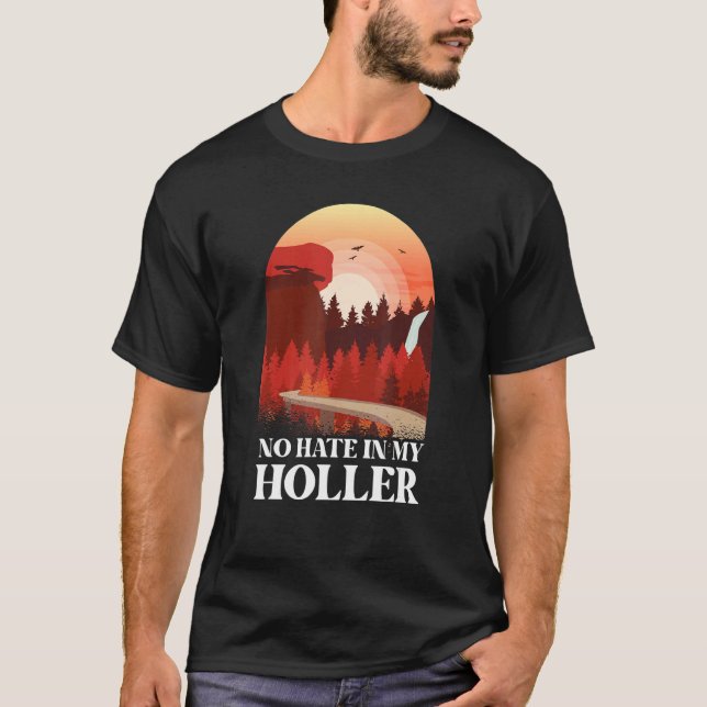 Camiseta No Hate in my Holler (Frente)