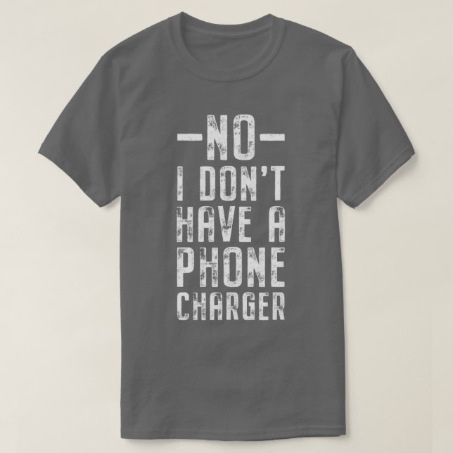 Camiseta No I Donx27t Have A Phone Charger Mixologist Pub B (Frente do Design)