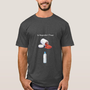 Camiseta No Ibuprofeno Confio Em T-Shirt Com Alivio