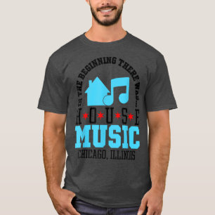 Camiseta No Início Havia Casa - Chicago House M