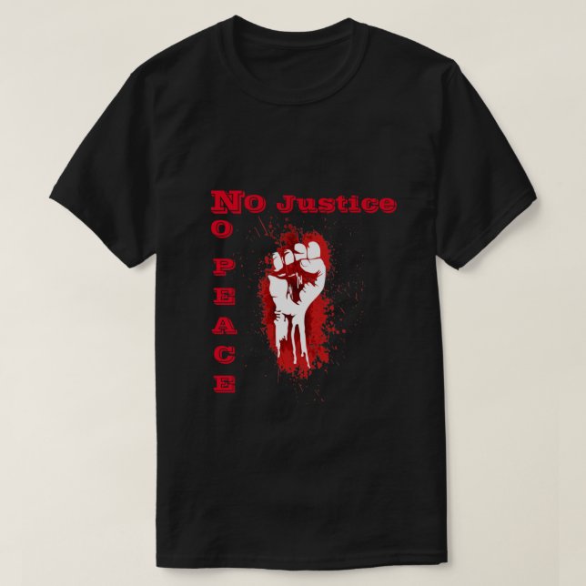 Camiseta 'No Justice No Peace' (Frente do Design)