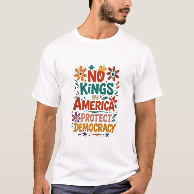 Camiseta No King In America American Democracy  (Frente)