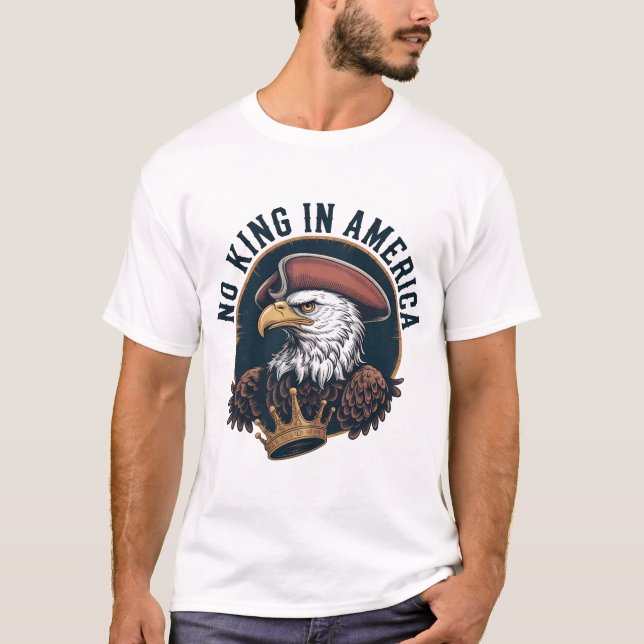 Camiseta No King In America Colonial Eagle Founding Fathers (Frente)