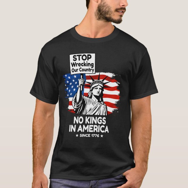 Camiseta No Kings Day – Stop Wrecking Our Country Protest (Frente)