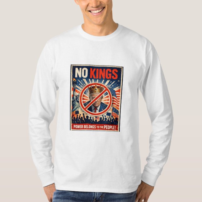 Camiseta No Kings! Long Sleeve T-Shirt (Frente)