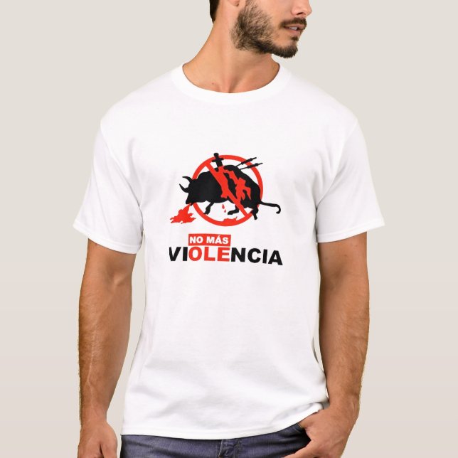 CAMISETA NO MAS VIOLENCIA ANTITAURINOS (Frente)