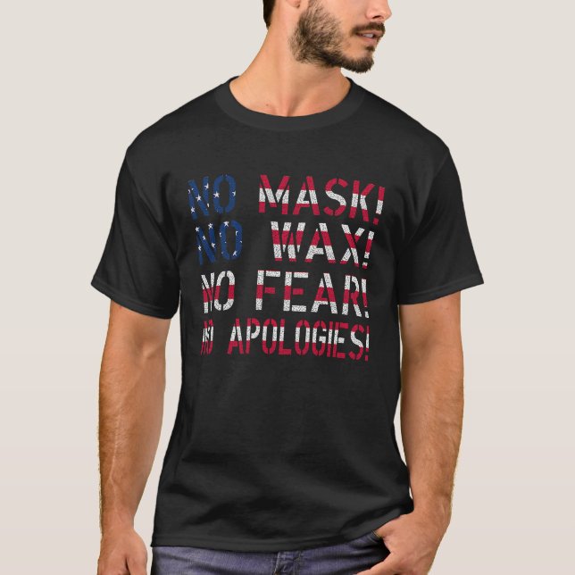 Camiseta No Mask No Wax No Fear No Apologies American Flag (Frente)