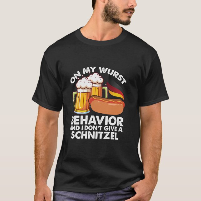 Camiseta No meu comportamento de Wurst, não dê à Schnitzel  (Frente)