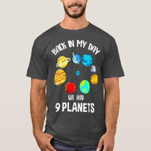 Camiseta No Meu Dia Tivemos Nove Planetas