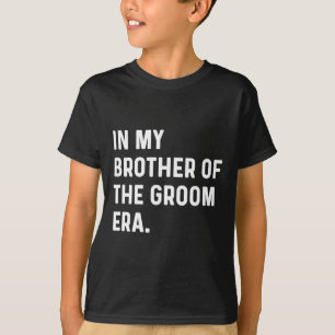 Camiseta No Meu Irmão Da Era Do Groom - Solteiro De Casamen