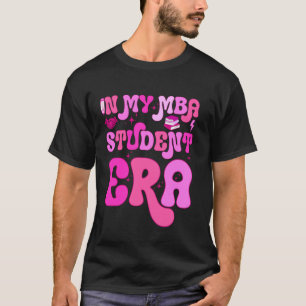 Camiseta No meu MBA Estudante Era Business School Futuro Bu