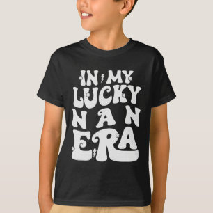 Camiseta No Meu Período da Nan Sortuda Dia de São Patrício 