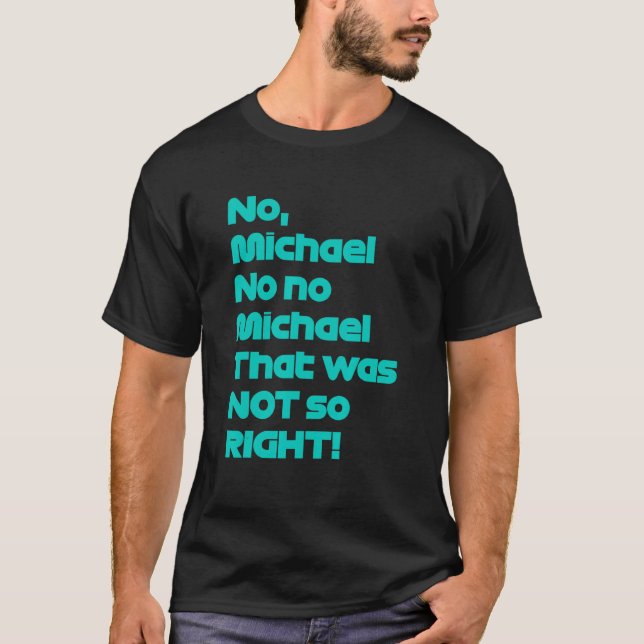 Camiseta No Michael That was not so right  Formula Fan (Frente)