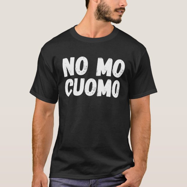 Camiseta No Mo Cuomo  Arrest Cuomo Recall Andrew Cuomo (Frente)