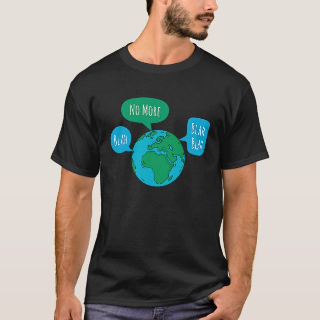Camiseta No More Blah Blah Blah Global Climate Change Crisi (Frente)