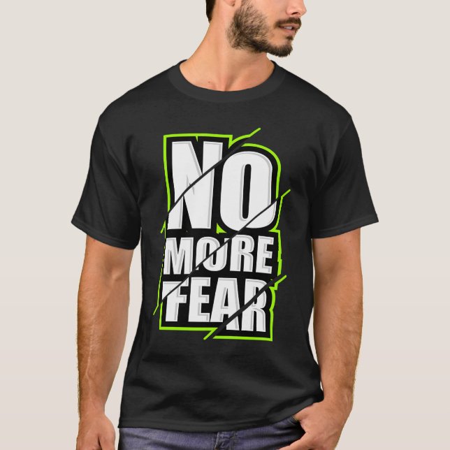 Camiseta No More Fear Gym Motivation Workout Quote (Frente)