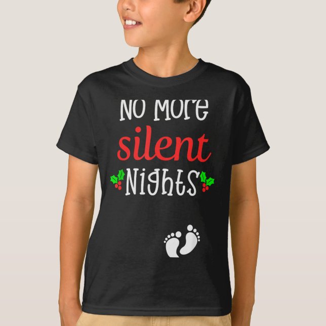 Camiseta No More Silent Nights Christmas Pregnancy Announce (Frente)