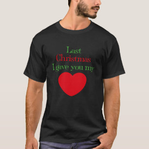 Camiseta No Natal passado, dei-te a minha letra de música c