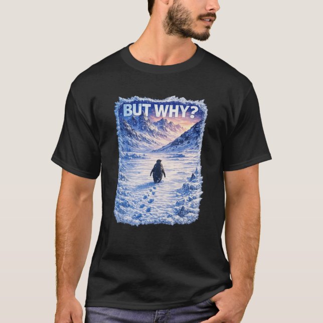 Camiseta No One Ask Why  (Frente)
