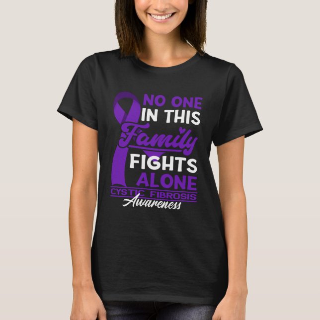 Camiseta No One In This Family Fights Alone I Cystic Fibros (Frente)