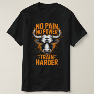Camiseta No Pain No Power Bull Fitness Motivation Tee