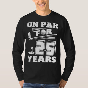 Camiseta No Par Por 25 Anos Jogador De Golfe 25 Birthd