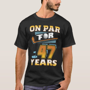 Camiseta No Par Por 47 Anos Golfe Jogador Golfe 47.º Nascim