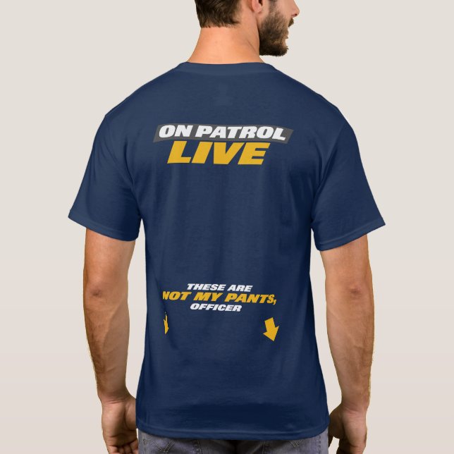 Camiseta No Patrol Live - Não Minhas Calças (Verso)