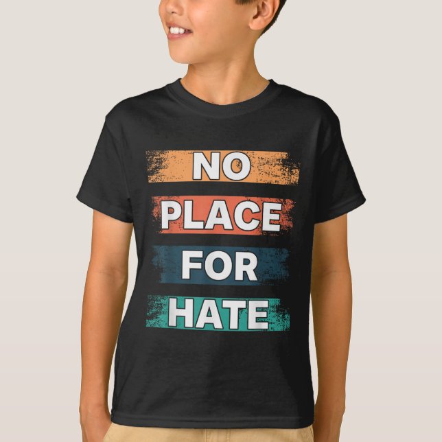 Camiseta No Place For Hate. Statement Of Peace No Hate. Sit (Frente)