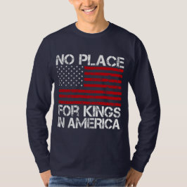 Camiseta No Place For Kings In America - Defending Freedom