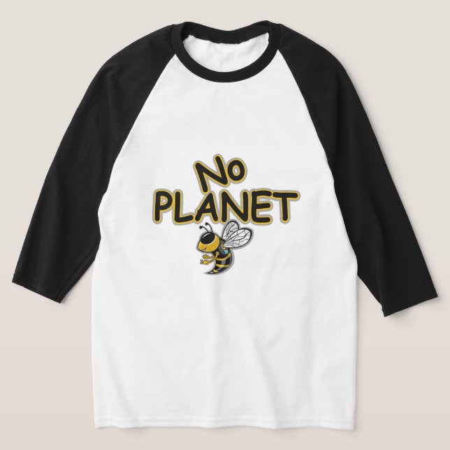 CAMISETA NO PLANET B  (Postura )