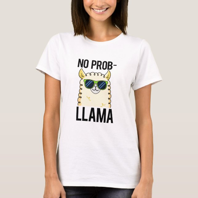 Camiseta No-Prob-Llama Funny Legal Llama Pun (Frente)