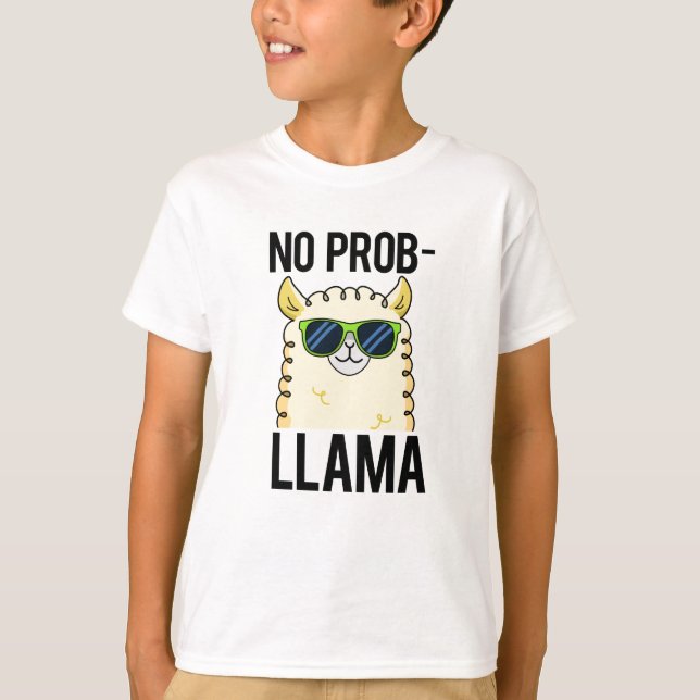 Camiseta No-Prob-Llama Funny Legal Llama Pun (Frente)