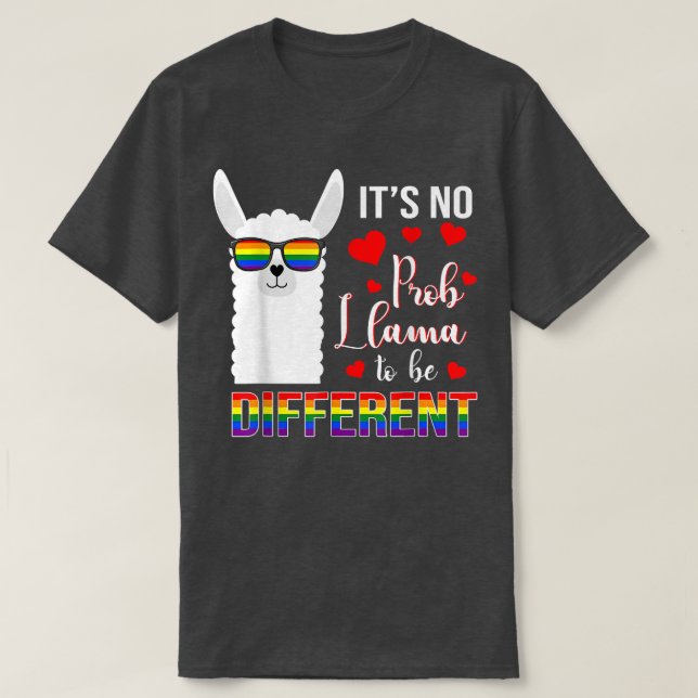 Camiseta No Prob Llama To Be Gay Different Pride LGBT Mothe (Frente do Design)