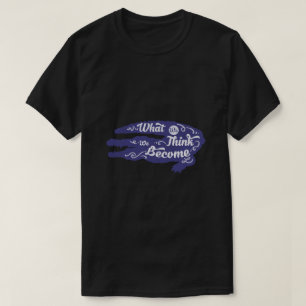 Camiseta No Que Pensamos Que Nos Tornamos