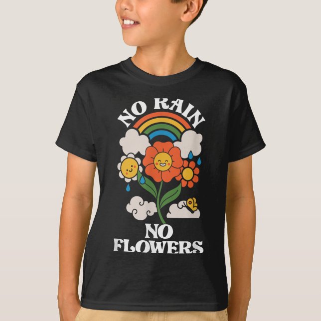 Camiseta No Rain No Flowers _ Rainbow Nature _ Motivation  (Frente)