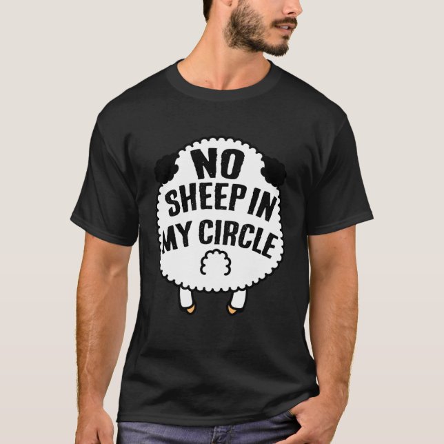 Camiseta No Sheep in My Circle political humor funny (Frente)